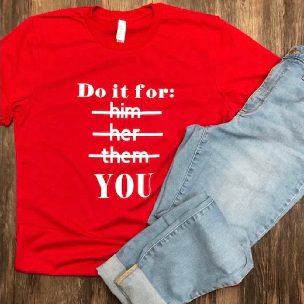 Do It For You Tee
